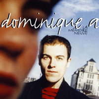 Dominique A - Le memoire neuve (Deluxe Edition) [CD 2]