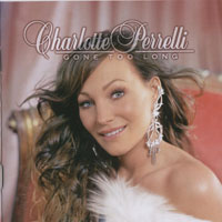 Charlotte Perrelli - Gone Too Long
