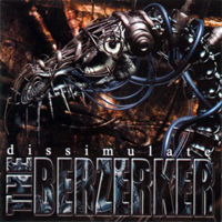 Berzerker - Dissimulate (Limited edition)