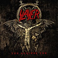 Slayer - You Against You (Single)