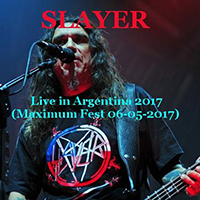 Slayer - 2017.05.06 - Maximus Fest (Buenos Aires, Argentina)