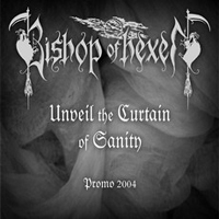 Bishop of Hexen - Unveil The Curtain Of Sanity Ep