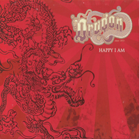 Dragon (AUS) - Happy I Am