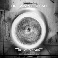 Drowning Susan - The Long Count (Volume One)