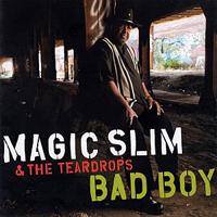 Magic Slim - Magic Slim & The Teardrops - Bad Boy