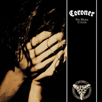Coroner - No More Color (Remastered)