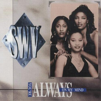 SWV - You're Always On My Mind (Remixes - Single)