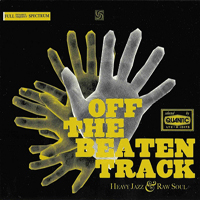 Quantic - Off The Beaten Track - Heavy Jazz & Raw Soul