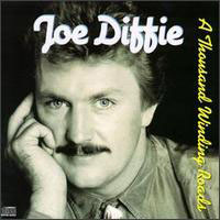 Joe Diffie - A Thousand Winding Roads