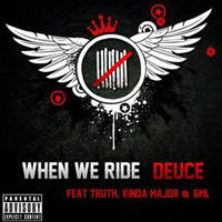 Deuce (USA, CA) - When We Ride (Single)