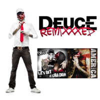 Deuce (USA, CA) - Remixxxed (EP I)