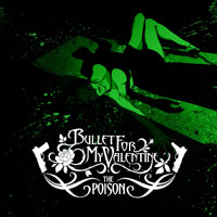 Bullet For My Valentine - The Poison (Special Edition)