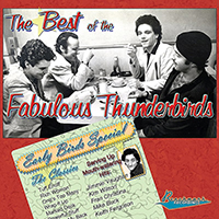 Fabulous Thunderbirds - The Best Of The Fabulous Thunderbirds: Early Birds Special
