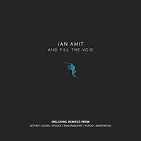 Jan Amit - And Fill the Void (EP)
