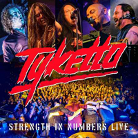 Tyketto - Strength In Numbers Live