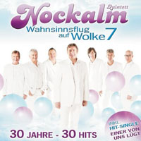 Nockalm Quintett - Wahnsinnsflug Auf Wolke 7 (CD 1)