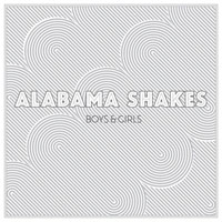 Alabama Shakes - Boys & Girls