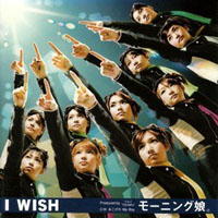 Morning Musume - I Wish  (Single)