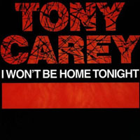 Tony Carey - I Won't Be Home Tonight (Remastered 1996)