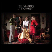 Tu Fawning - A Monument