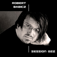Robert Babicz - Session 022 (2009-06-03)