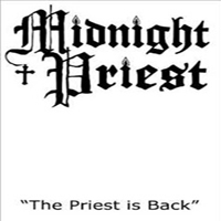 Midnight Priest - The Priest Is Back