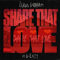 Lukas Graham - Share That Love (feat. G-Eazy) (Single)