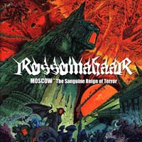 Rossomahaar - Moscow - The Sanguine Reign Of Terror (EP)