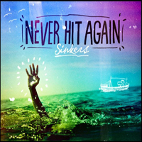 Never Hit Again - Sinkers