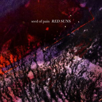 Seed Of Pain - Red Suns