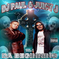 DJ Paul - Vol. 1. The Beginning (Cassette) (feat. Juicy J)