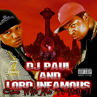 DJ Paul - Come With Me To Hell, part 2 (feat. Lord Infamous)