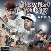 Messy Marv - AM To The PM (Split)