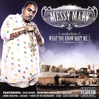 Messy Marv - What You Know Bout Me