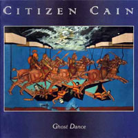 Citizen Cain - Ghost Dance