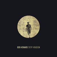 Ben Howard - Every Kingdom (Deluxe Edition: CD 2)