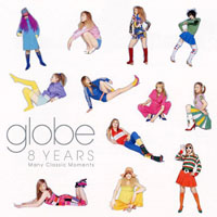 Globe - 8 Years Many Classic Moments