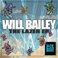 Will Bailey - The Lazer (EP)