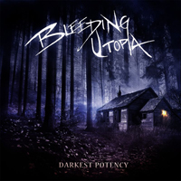 Bleeding Utopia - Darkest Potency