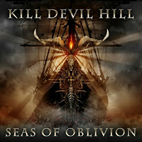 Kill Devil Hill (USA) - Seas Of Oblivion