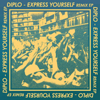 Diplo - Express Yourself (Remix - EP)