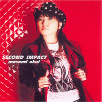 Okui Masami - Second Impact (Single)