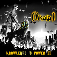 (Akala) - Knowledge Is Power II