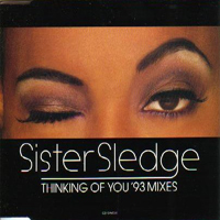 Sister Sledge - Thinking Of You (The 1993 Remixes)