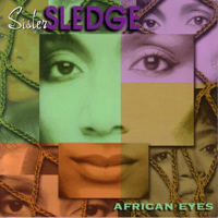 Sister Sledge - African Eyes