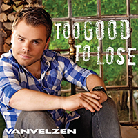 VanVelzen - Too Good To Lose (Single)