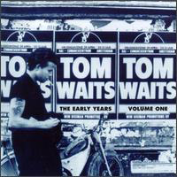 Tom Waits - The Early Years
