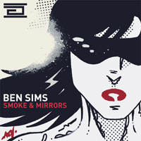 Ben Sims - Smoke & Mirrors