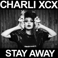 Charli XCX - Stay Away (EP)