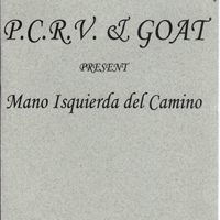 Goat (USA) - P.C.R.V. & Goat - Present Mano Isquierda Del Camino